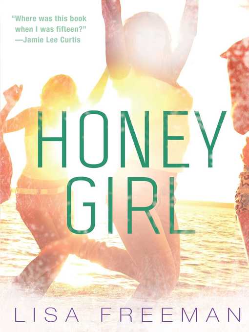 Title details for Honey Girl by Lisa Freeman - Wait list